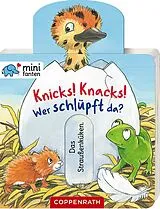 Pappband, unzerreissbar minifanten 35: Knicks! Knacks! Wer schlüpft da? von Antje Flad