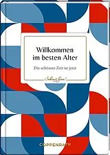 Fester Einband Willkommen im besten Alter von