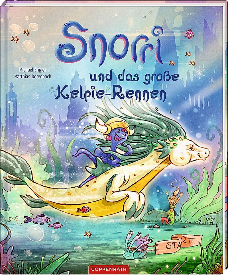 Snorri und das große Kelpie-Rennen (Bd. 3)