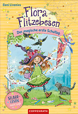 E-Book (epub) Flora Flitzebesen (Bd. 1 für Leseanfänger) von Eleni Livanios