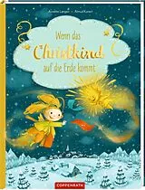 Fester Einband Wenn das Christkind auf die Erde kommt von Annette Langen