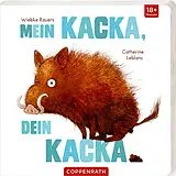 Pappband, unzerreissbar Mein Kacka, dein Kacka von Catherine Leblanc