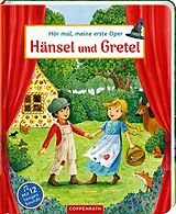 Pappband, unzerreissbar Hör mal, meine erste Oper: Hänsel und Gretel von Estelle Corke
