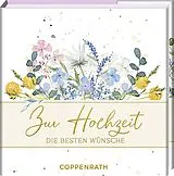 Fester Einband Zur Hochzeit die besten Wünsche von Julia Borchers