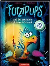 Fester Einband Furzipups und der gruselige Schnarch-Schreck (Bd. 4) von Kai Lüftner