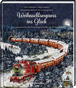 Fester Einband Weihnachtsexpress ins Glück von Gitta Edelmann, Regine Kölpin