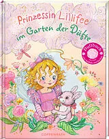 Fester Einband Prinzessin Lillifee im Garten der Düfte von Monika Finsterbusch