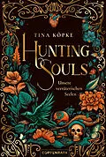 E-Book (epub) Hunting Souls (Bd. 1) von Tina Köpke