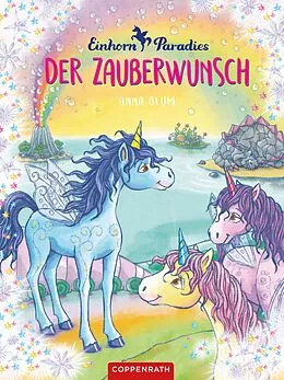E-Book (epub) Einhorn-Paradies (Bd. 1) von Anna Blum