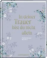 Fester Einband In deiner Trauer bist du nicht allein von