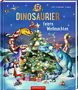 Fester Einband Dinosaurier feiern Weihnachten (Bd. 6) von Dominik Hochwald, Jörg Ihle