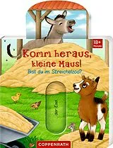 Pappband Komm heraus, kleine Maus!: Bist du im Streichelzoo? von Ruby Warnecke