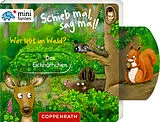 Fester Einband minifanten 48: Schieb mal, sag mal! Wer lebt im Wald? von Kerstin Völker