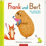 Fester Einband Frank und Bert  Die Sache mit dem Frosch von Chris Naylor-Ballesteros