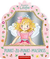 Kartonierter Einband Punkt-zu-Punkt-Malspaß (Prinzessin Lillifee) von Monika Finsterbusch