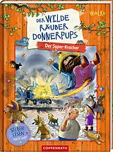 Fester Einband Der wilde Räuber Donnerpups (Leseanfänger, Bd. 3) von Walko