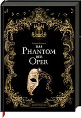 Fester Einband Das Phantom der Oper von Gaston Leroux