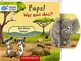 Pappband, unzerreissbar (PpU) minifanten 55: Pups! Wer war das? von Antje Flad