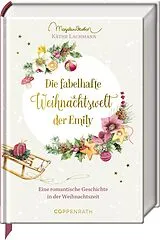 Fester Einband Die fabelhafte Weihnachtswelt der Emily von Käthe Lachmann