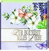 Fester Einband Zur Hochzeit alles Liebe von Julia Borchers