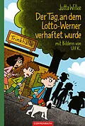 E-Book (epub) Der Tag, an dem Lotto-Werner verhaftet wurde von Jutta Wilke