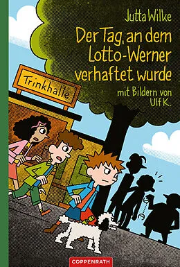 E-Book (epub) Der Tag, an dem Lotto-Werner verhaftet wurde von Jutta Wilke