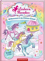 Fester Einband Einhorn-Paradies (Erstlesebuch, Bd. 1) von Anna Blum
