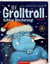 Pappband Der Grolltroll  Schöne Bescherung! (Pappbilderbuch) von Barbara van den Speulhof
