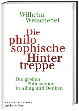 Fester Einband Die philosophische Hintertreppe von Wilhelm Weischedel