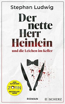 Kartonierter Einband Der nette Herr Heinlein und die Leichen im Keller von Stephan Ludwig