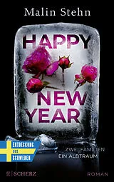 Kartonierter Einband Happy New Year  Zwei Familien, ein Albtraum von Malin Stehn