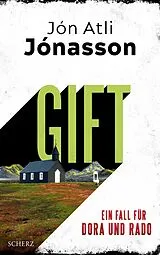 Kartonierter Einband Gift von Jón Atli Jónasson