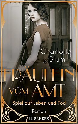 Kartonierter Einband Fräulein vom Amt  Spiel auf Leben und Tod von Charlotte Blum