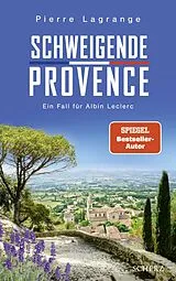 Kartonierter Einband Schweigende Provence von Pierre Lagrange
