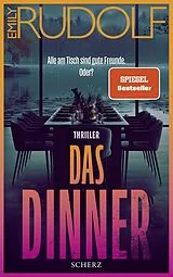 Kartonierter Einband Das Dinner  Alle am Tisch sind gute Freunde. Oder? von Emily Rudolf