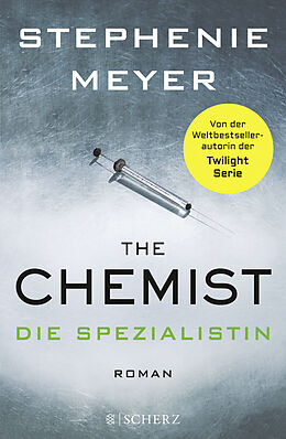 Fester Einband The Chemist  Die Spezialistin von Stephenie Meyer