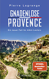 Kartonierter Einband Gnadenlose Provence von Pierre Lagrange