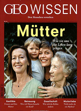 Kartonierter Einband GEO Wissen / GEO Wissen 52/2013 - Mütter von 