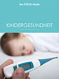 E-Book (epub) Kindergesundheit (ELTERN Guide) von Ulla Arens, Ulrike Blieffert, Sebastian Bröder