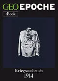 E-Book (epub) Kriegsausbruch 1914 von GEO EPOCHE
