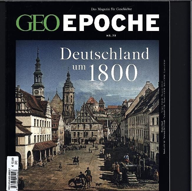 GEO Epoche / GEO Epoche 79/2016 - Deutschland um 1800