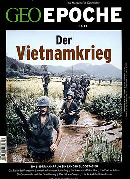 Kartonierter Einband GEO Epoche / GEO Epoche 80/2016 - Der Krieg in Vietnam von 