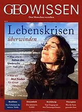 Geheftet (Geh) GEO Wissen / GEO Wissen 62/2018 - Lebenskrisen überwinden von Michael Schaper