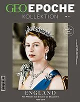 Geheftet GEO Epoche KOLLEKTION / GEO Epoche Kollektion 16/2019 - England von Michael Schaper