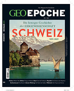 Geheftet GEO Epoche / GEO Epoche 108/2020 - Schweiz von Jens Schröder, Markus Wolff
