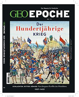 Geheftet GEO Epoche (mit DVD) / GEO Epoche mit DVD 111/2021 - Der Hundertjährige Krieg von Jens Schröder, Markus Wolff