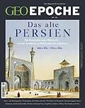 E-Book (pdf) GEO Epoche 99/2019 - Das alte Persien von GEO Epoche Redaktion