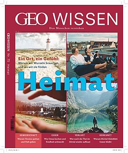 Kartonierter Einband GEO Wissen / GEO Wissen 75/2022 - Heimat von Jens Schröder, Markus Wolff