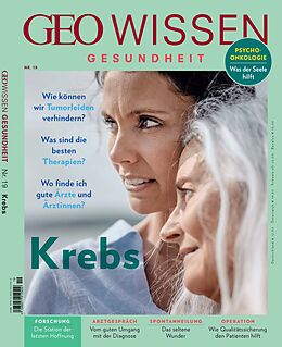 Kartonierter Einband GEO Wissen Gesundheit / GEO Wissen Gesundheit 19/22 - Krebs von Jens Schröder, Markus Wolff