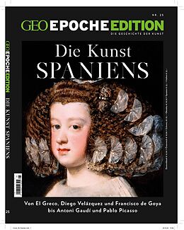 Kartonierter Einband GEO Epoche Edition / GEO Epoche Edition 25/2022 - Die Kunst Spaniens von Jens Schröder, Markus Wolff